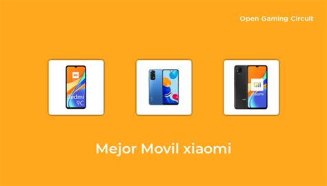 Mejor Movil Xiaomi En Seg N Expertos De