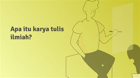 Apa itu Karya Tulis Ilmiah? Contoh dan Tips Menyusun