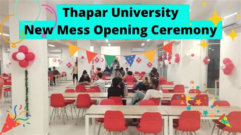 Thapar University New Mess Opening Boys Hostel C Mess Food Thapar