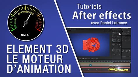 Element D Animation Engine Tutoriels After Effects En Fran Ais Youtube