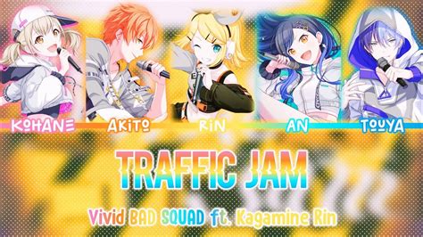 Traffic Jam Vivid Bad Squad Ft Kagamine Rin Kan Rom Eng Project