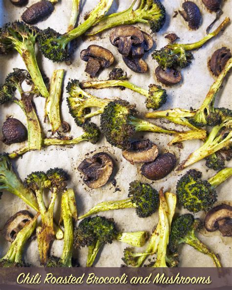 Chili Roasted Broccoli And Mushrooms Jazzy Vegetarian Vegan And