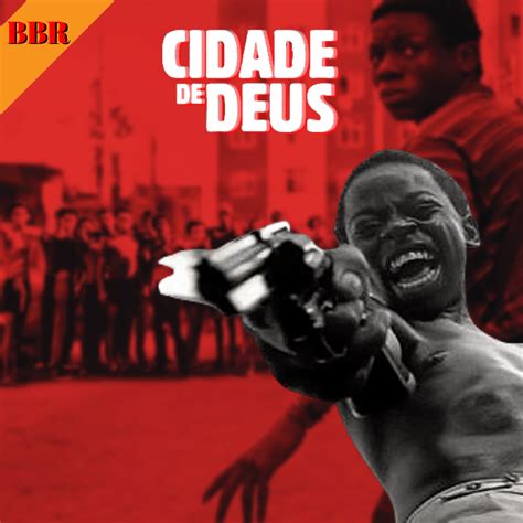 Cidade De Deus Bloody Brilliant Reviews