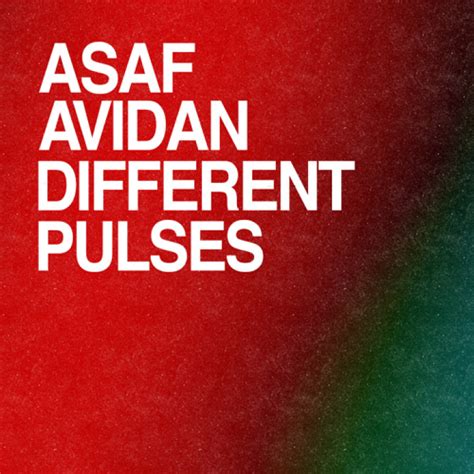 Asaf Avidan | Musik | Different Pulses