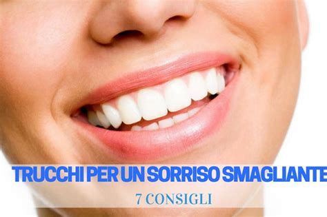 Trucchi Per Avere Un Sorriso Da Urlo