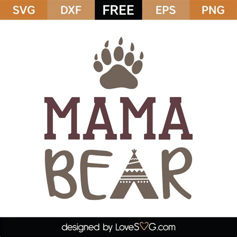 Free Mama Bear SVG Cut File | Lovesvg.com