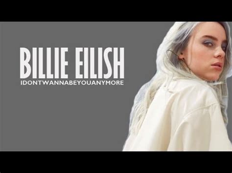 Billie Eilish Idontwannabeyouanymore Lyrics Youtube