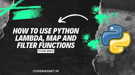 Learn The Power Of Python’s Lambda Map And Filter Functions For Concise And Efficient Coding