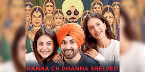 Multi Starrer Punjabi Film Ranna Ch Dhanna Shelved Revealed Director