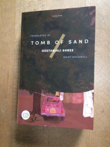 Tomb Of Sand By Geetanjali Shree And Translated By Daisy Rockwell Book