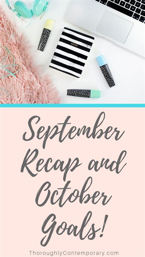 September Recap And October Goals Thoroughly Contemporary Recap