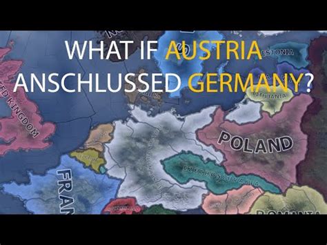 HOI4 Timelapse What If Austria Anschlussed Germany YouTube