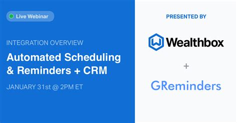 How Advisors Use Wealthbox Greminders To Automate Scheduling And