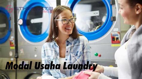 Modal Usaha Laundry Rincian Modal Tips Usaha Stkipmktb Ac Id