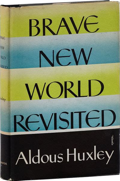 Brave New World Revisited By Aldous Huxley First Edition