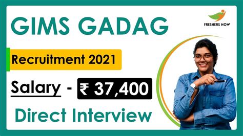 Gims Gadag Recruitment 2021 Salary ₹ 37400 Direct Interview