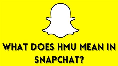 What Does Hmu Mean On Snapchat Digital Moats