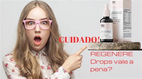 Cuidado REGENERE DROPS FUNCIONA MESMO REGENERE DROPS É CONFIÁVEL