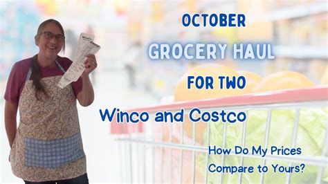 October Grocery Haul For Two Costco Winco Let S Compare Prices