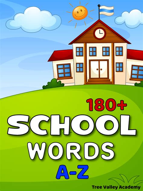 225 School Words From A To Z Tree Valley Academy