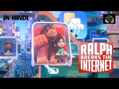 Ralph Break The Internet Movie Explained In Hindi Urdu Hmeh