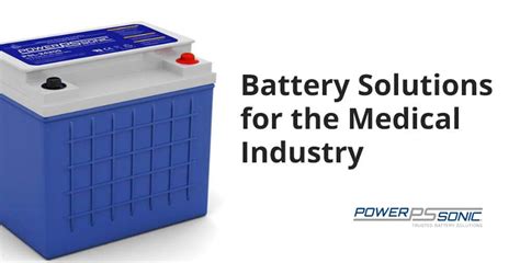 Battery Solutions For The Medical Industry HHP Associates