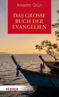 Das große Buch der Evangelien von Anselm Grün Fachbuch bücher de