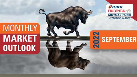 icici prudential monthly market outlook september