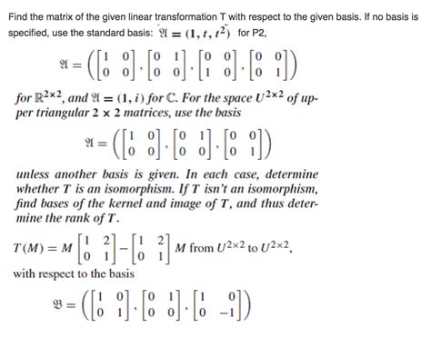 Solved Find The Matrix Of The Given Linear Transformation T Chegg