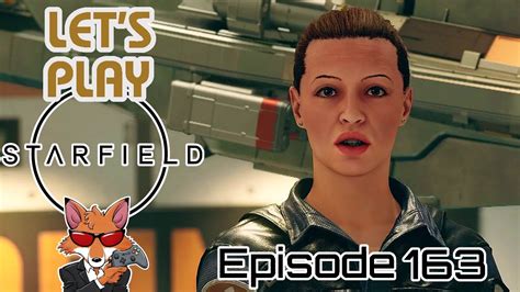 Let S Play Starfield Episode 163 Applicant YouTube