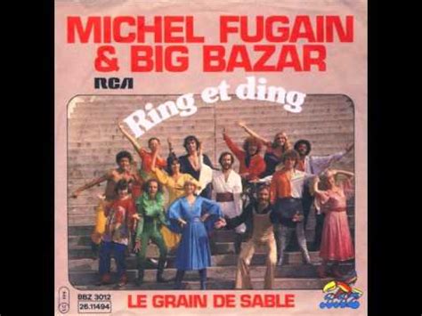 Michel Fugain Big Bazar Ring Et Ding Youtube