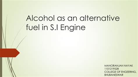 Alcohol as an alternative fuel in s 2 | PPT