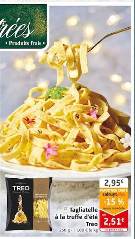 Promo Tagliatelle La Truffe D T Treo Chez Colruyt Icatalogue Fr