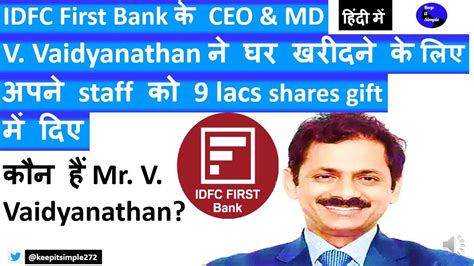 Idfc First Bank Md And Ceo V Vaidyanathan An Analysis Of Giving 11