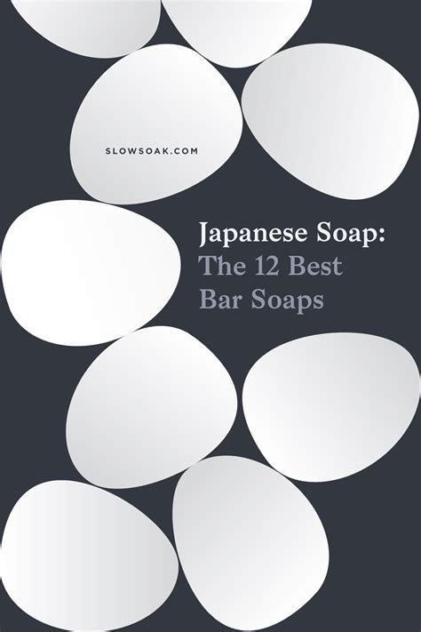 Japanese Soap: 12 Best Bar Soaps - Slow Soak