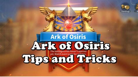 Ark Of Osiris Tips And Tricks Rise Of Kingdoms Youtube