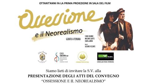 Ricordando Ossessione Il Ferrara Film Festival Celebra Il Capolavoro