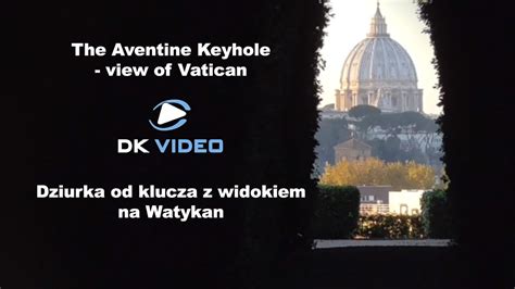 Dziurka Od Klucza W Rzymie Z Widokiem Na Watykan Keyhole View Of