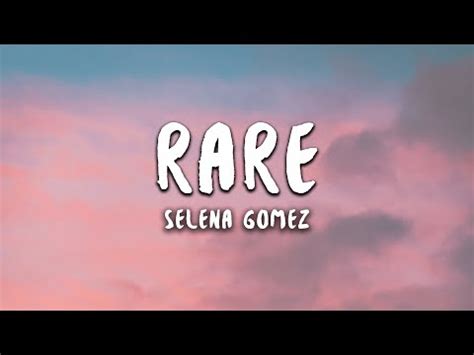 Selena Gomez - Rare (Lyrics) - YouTube