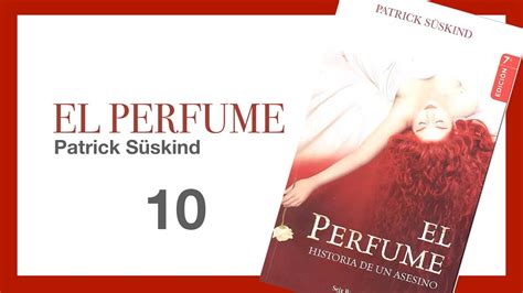 EL PERFUME 10 Patrick Süskind Libros leídos en español AUDIOLIBRO