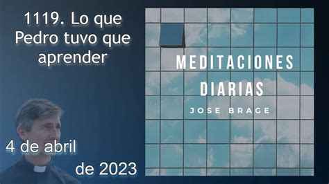 Lo Que Pedro Tuvo Que Aprender Meditaci N De Hoy Martes De