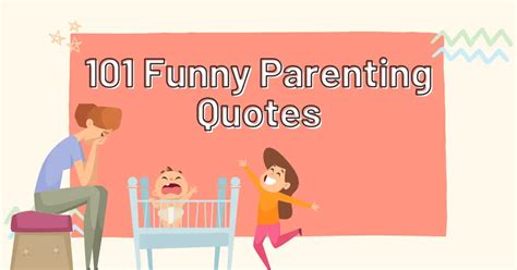 101 Funny Parenting Quotes - Parent Intel