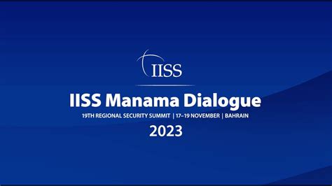 Welcome To The IISS Manama Dialogue 2023 YouTube