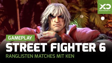 Street Fighter 6 Ranglisten Spiele Mit Ken YouTube