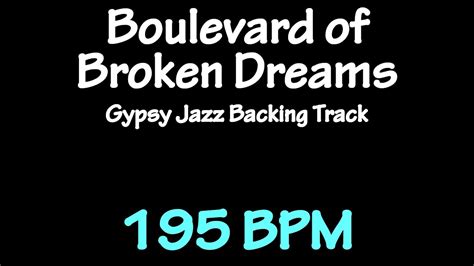 Boulevard Of Broken Dreams Gypsy Jazz Backing Track Bpm Django