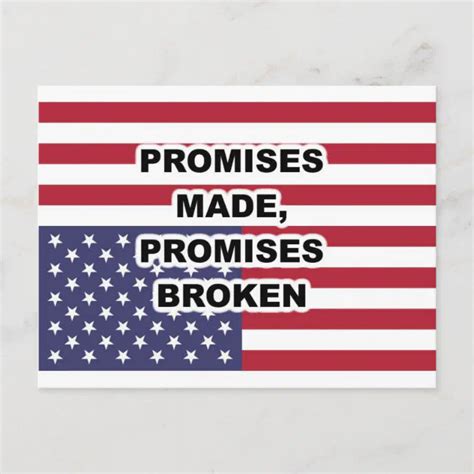 Promises Made Promises Broken Postcard Zazzle