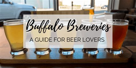 25 Best Breweries In Buffalo That Youll Love Brewery Beer Beer Lovers