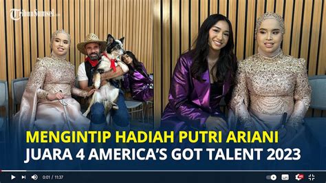 Mengintip Hadiah Yang Diterima Putri Ariani Sebagai Juara Agt