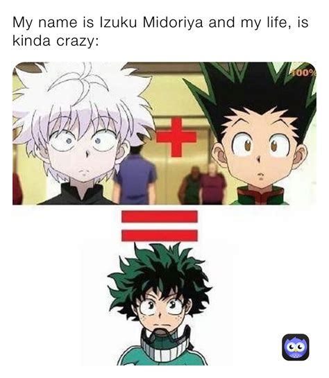 My Name Is Izuku Midoriya And My Life Is Kinda Crazy Wattpadis