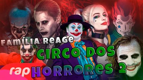 Fam Lia Reage Rap Do Coringa Arlequina Hisoka E Pennywise Circo